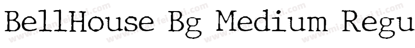 BellHouse Bg Medium Regular字体转换